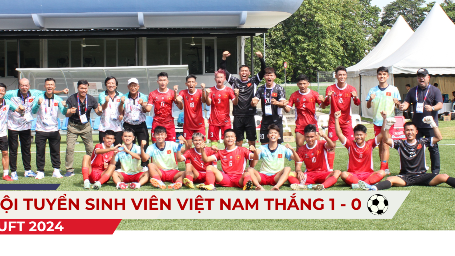 ĐỘI TUYỂN SINH VIÊN VIỆT NAM THẮNG 1 - 0 TRONG TRẬN RA QUÂN GẶP THÁI LAN