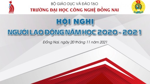 Công đoàn DNTU tổ chức Hội nghị người lao động năm học 2020 - 2021