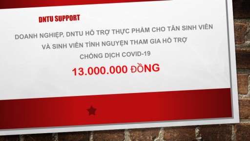 [DNTU SUPPORT] DOANH NGHIỆP, DNTU Hỗ trợ THỰC PHẨM cho tân sinh viên và sinh viên tình nguyện tham gia hỗ trợ chống dịch covid-19