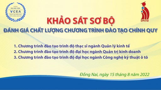 Khảo sát sơ bộ đánh giá chất lượng chương trình đào tạo chính quy tại trường Đại học Công nghệ Đồng Nai (ngành Quản lý kinh tế, ngành Quản trị kinh doanh, ngành Công nghệ kỹ thuật ô tô)