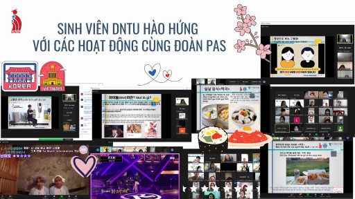 Khoảng cách địa lý không thể cản trở các sinh viên DNTU đến với các hoạt động cùng Đoàn PAS (The Pacific Asia Society)