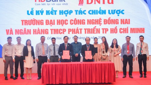 Lễ ký kết hợp tác giữa Trường Đại học Công nghệ Đồng Nai và Ngân hàng TMCP Phát triển TPHCM (HDBank)