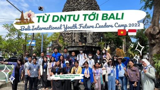 Sinh viên DNTU tham dự chương trình Bali International Youth Future Leaders Camp 2022