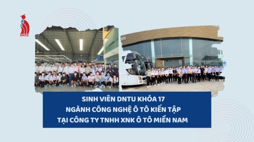 Sinh viên Khóa 17 ngành Công nghệ Ô tô Trường Đại học Công nghệ Đồng Nai kiến tập tại Công ty TNHH XNK Ô tô Miền Nam