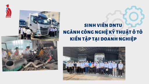 Sinh viên ngành Công nghệ kỹ thuật Ô tô Trường Đại học Công nghệ Đồng Nai tham quan, kiến tập tại Công ty TNHH Ô tô Hải Âu