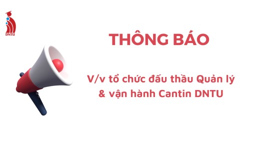 Thông báo Về việc tổ chức đấu thầu Quản lý và vận hành căn tin Trường Đại học Công nghệ Đồng Nai