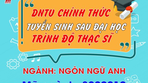 Trường Đại học Công nghệ Đồng Nai chính thức tuyển sinh trình độ Thạc sĩ ngành Ngôn ngữ Anh