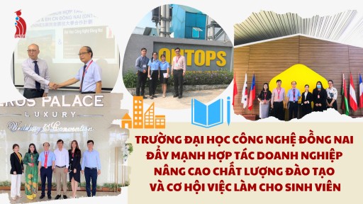 Trường Đại học Công nghệ Đồng Nai đẩy mạnh hợp tác doanh nghiệp năm 2022 – Nâng cao chất lượng đào tạo và việc làm cho sinh viên