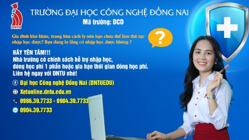 Trường Đại học Công nghệ Đồng Nai hỗ trợ Tân sinh viên nhập học