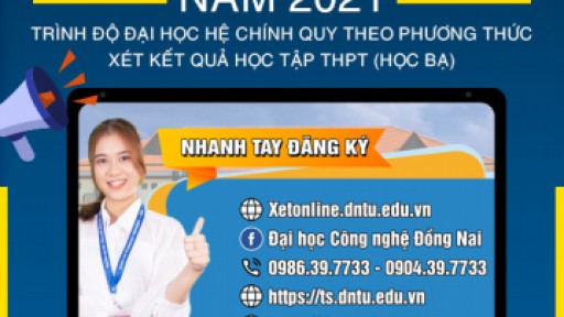 Trường Đại học Công nghệ Đồng Nai thông báo Điểm trúng tuyển bậc đại học chính quy năm 2021 - phương thức xét Học bạ (đợt 1)