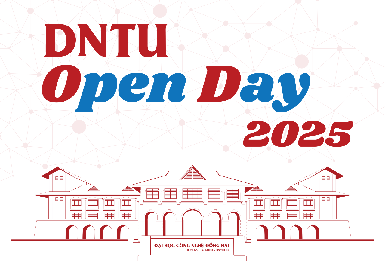 DNTU – OPEN DAY 2025: KHÁM PHÁ NGÀNH HỌC, TIẾP BƯỚC TƯƠNG LAI