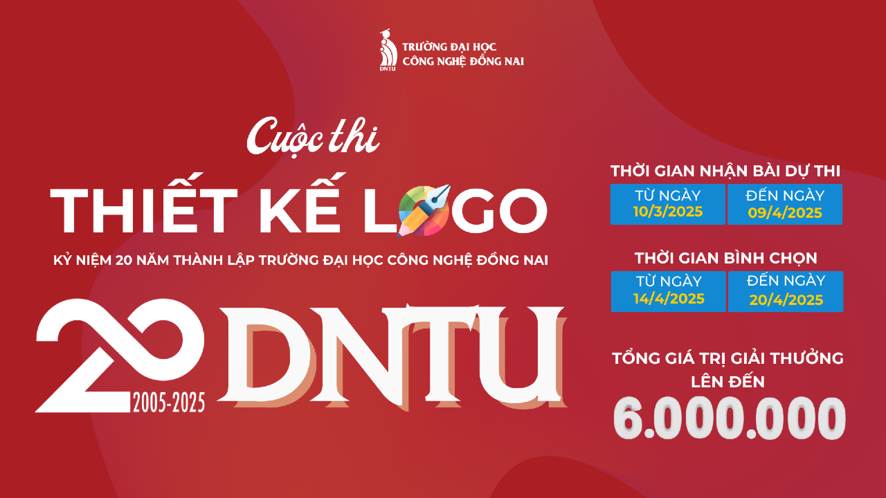 Cuộc thi thiết kế logo kỷ niệm 20 năm thành lập Trường Đại học Công nghệ Đồng Nai (03/10/2005 – 03/10/2025)