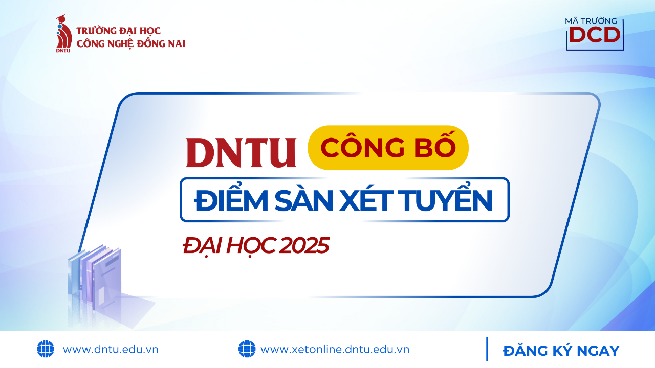 DNTU công bố ngưỡng đảm bảo chất lượng đầu vào và công thức quy đổi điểm các phương thức xét tuyển đại học 2025