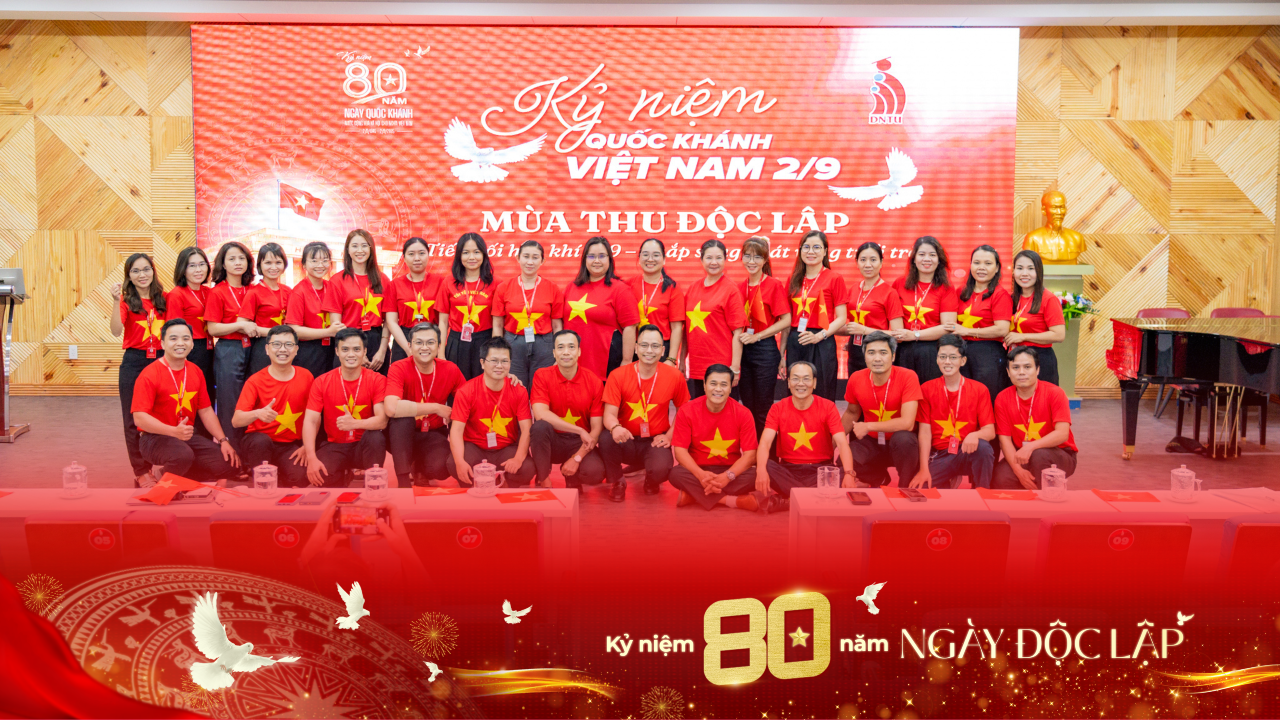 Đất trời quy tụ niềm vui khắp non sông - Từ Ba Đình lịch sử đến ngày hội rực rỡ tại DNTU 
