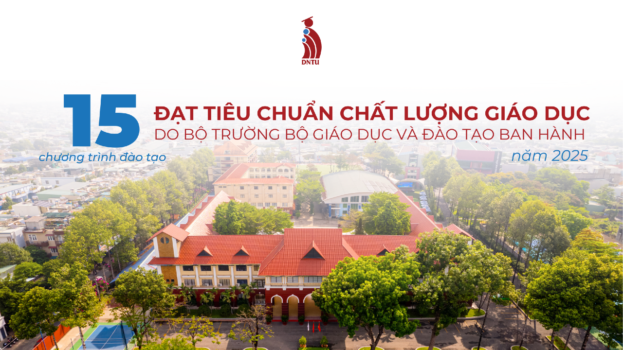 DNTU đẩy mạnh chuẩn hóa chương trình đào tạo: Hoàn thành kiểm định chất lượng 15 ngành trong năm 2025