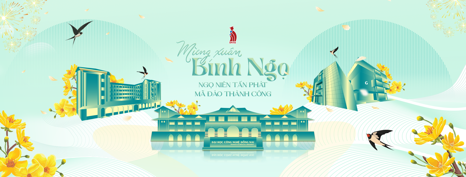 Chúc mừng năm mới Bính Ngọ 2026 - Thông điệp từ TS. Phan Ngọc Sơn - Hiệu trưởng Trường Đại học Công nghệ Đồng Nai