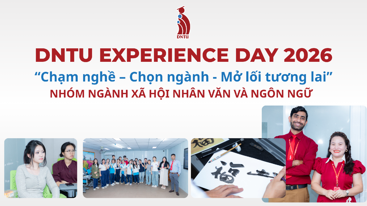 DNTU EXPERIENCE DAY 2026| Một ngày “du hành ngôn ngữ” đầy sắc màu tại Trường Đại học Công nghệ Đồng Nai