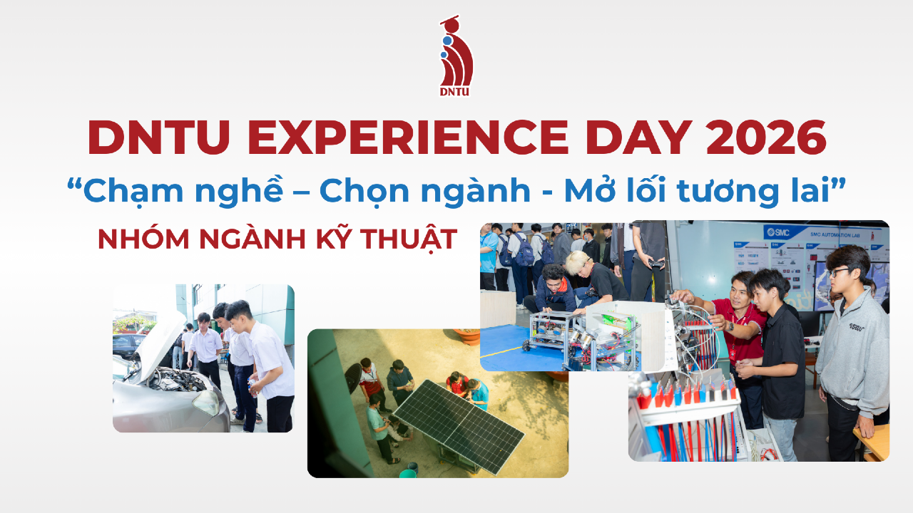 DNTU EXPERIENCE DAY 2026| Khu trải nghiệm nhóm ngành Kỹ thuật – Công nghệ: nơi mọi thứ “chạy thật”
