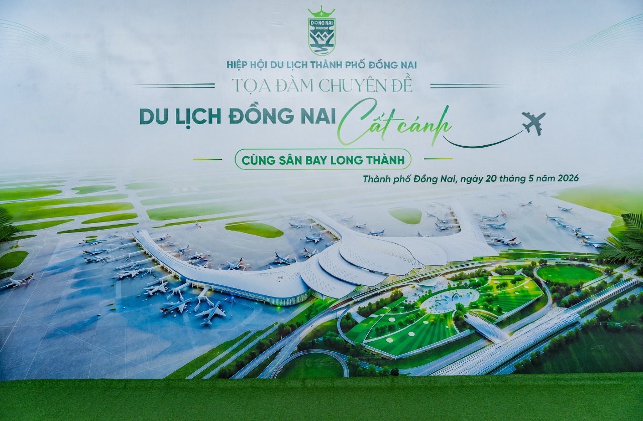 Cập nhật xu hướng du lịch Thành phố Đồng Nai cùng tọa đàm “Du lịch Đồng Nai cất cánh cùng Sân bay Long Thành”