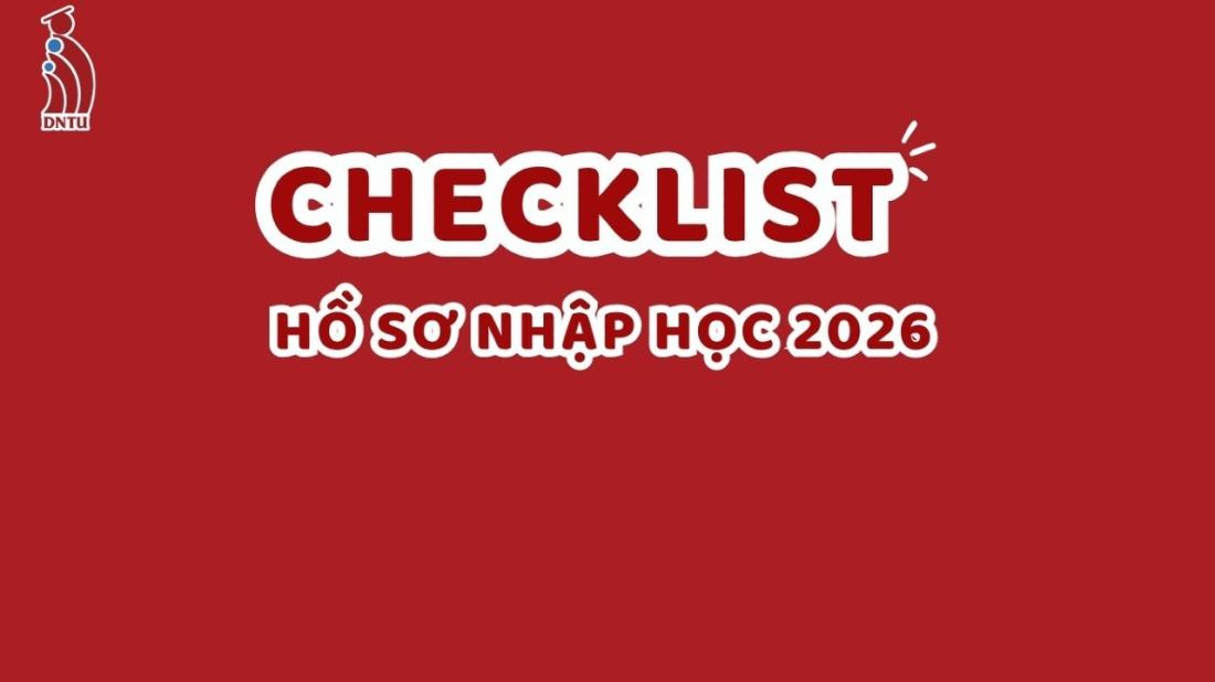 Hồ sơ nhập học dành cho Tân sinh viên K22 tại DNTU gồm những gì?