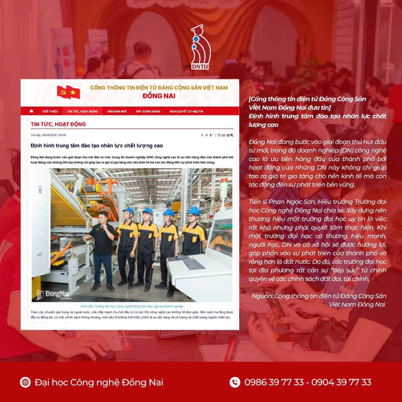 TRƯỜNG ĐẠI HỌC CÔNG NGHỆ ĐỒNG NAI CHỦ ĐỘNG ĐÓN ĐẦU NHU CẦU NHÂN LỰC CHẤT LƯỢNG CAO CỦA ĐỒNG NAI 